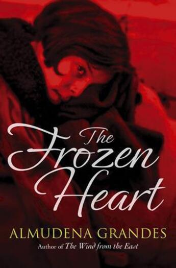 Couverture du livre « The Frozen Heart » de Almudena Grandes aux éditions Orion Digital