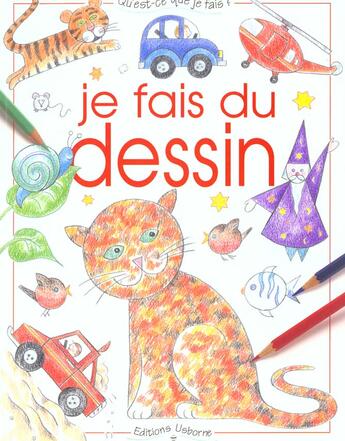 Couverture du livre « Je Fais Du Dessin » de Ray Gibson et Stephen Cartwright aux éditions Usborne