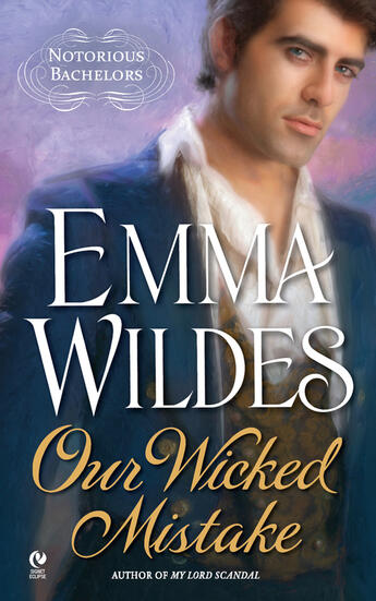Couverture du livre « Our Wicked Mistake » de Emma Wildes aux éditions Penguin Group Us