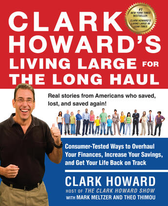 Couverture du livre « Clark Howard's Living Large for the Long Haul » de Thimou Theo aux éditions Penguin Group Us