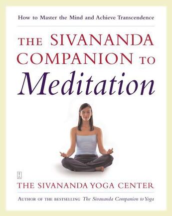 Couverture du livre « The Sivananda Companion to Meditation » de Sivanda Yoga Center Evans D aux éditions Touchstone