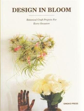 Couverture du livre « Design in bloom » de Sandu Cultural Media aux éditions Gingko Press