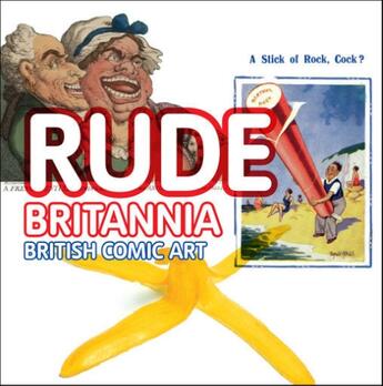 Couverture du livre « Rude britania ; british comic art » de Martin Myrone aux éditions Tate Gallery