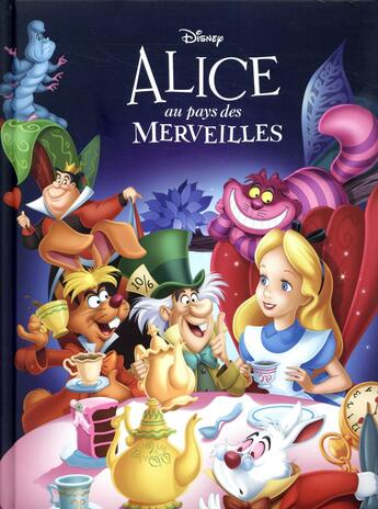 Couverture du livre « Alice au Pays des Merveilles » de Disney aux éditions Disney Hachette