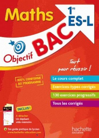 Couverture du livre « Objectif bac - maths 1eres es/l » de Marie-Andree Belarbi aux éditions Hachette Education