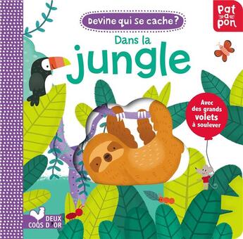 Couverture du livre « Devine qui se cache dans la jungle - livre avec rabats troues » de Anne Passchier aux éditions Deux Coqs D'or