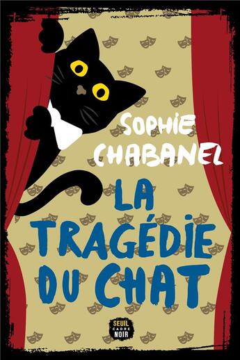 Couverture du livre « La tragédie du chat » de Sophie Chabanel aux éditions Seuil