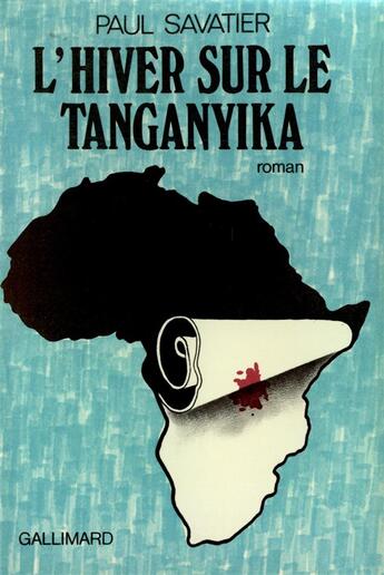 Couverture du livre « L'hiver sur le tanganyika » de Savatier Paul aux éditions Gallimard