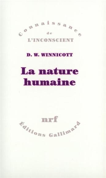 Couverture du livre « La nature humaine » de Donald.W Winnicott aux éditions Gallimard