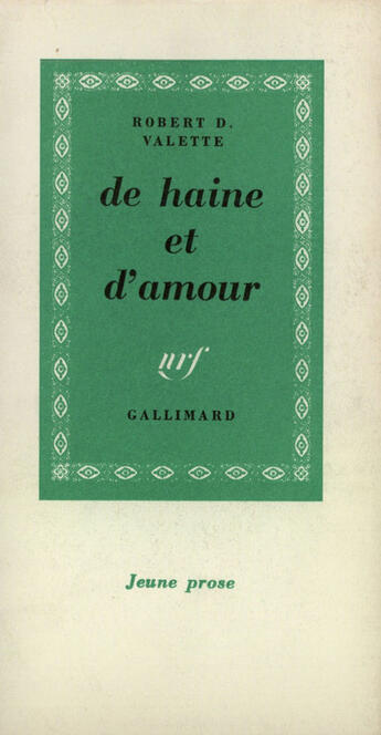 Couverture du livre « De Haine Et D'Amour » de Valette R aux éditions Gallimard