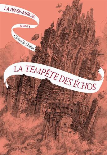 Couverture du livre « La Passe-miroir t.4 ; la tempête des échos » de Christelle Dabos aux éditions Gallimard-jeunesse