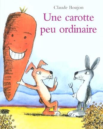 Couverture du livre « Carotte peu ordinaire (une) » de Claude Boujon aux éditions Ecole Des Loisirs