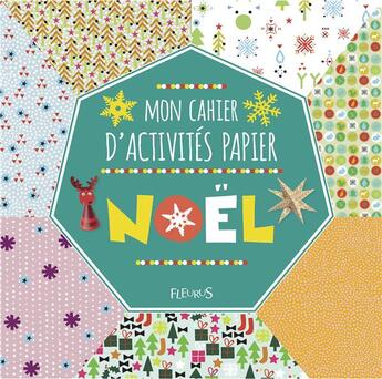 Couverture du livre « Mon cahier d'activités papier ; Noël » de  aux éditions Fleurus