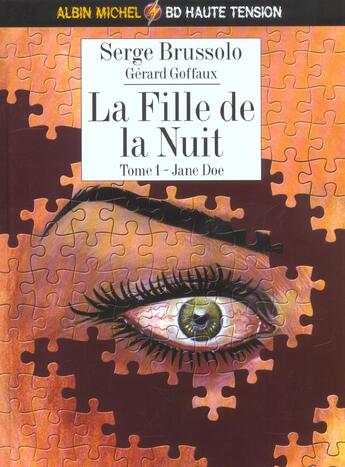 Couverture du livre « La fille de la nuit Tome 1 ; jane doe » de Serge Brussolo et Gerard Goffaux aux éditions Glenat