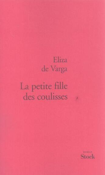 Couverture du livre « La petite fille des coulisses » de Varga Eliza aux éditions Stock