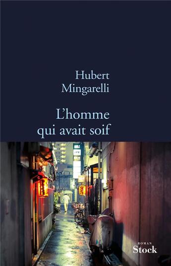 Couverture du livre « L'homme qui avait soif » de Hubert Mingarelli aux éditions Stock