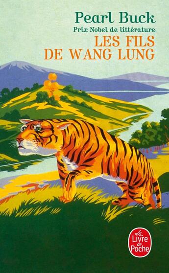 Couverture du livre « Les Fils de Wang Lung » de Pearl Buck aux éditions Le Livre De Poche