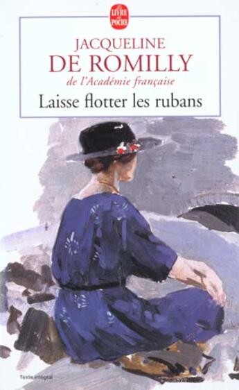 Couverture du livre « Laisse flotter les rubans » de Romilly Jacqueline aux éditions Le Livre De Poche