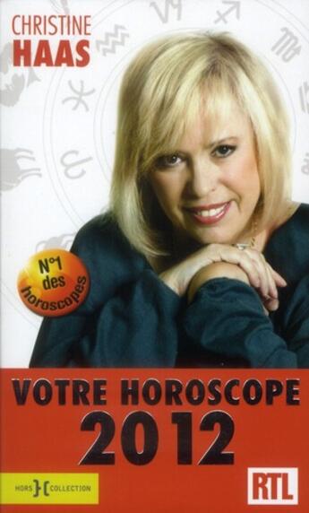 Couverture du livre « Votre horoscope 2012 ambiance, perso, boulot » de Christine Haas aux éditions Hors Collection