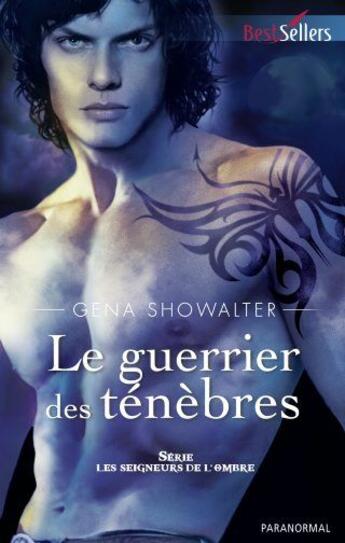 Couverture du livre « Le guerrier des ténèbres » de Gena Showalter aux éditions Harlequin