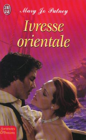 Couverture du livre « Ivresse orientale » de Mary Jo Putney aux éditions J'ai Lu