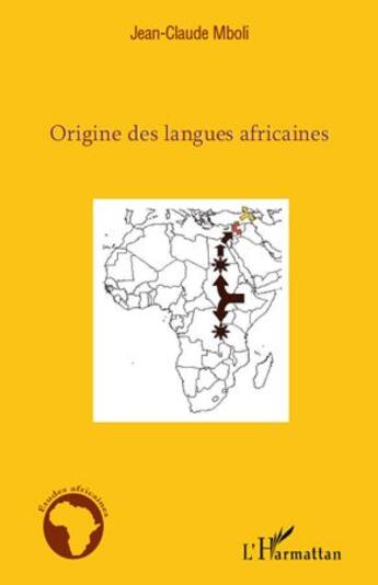 Couverture du livre « Origine des langues africaines » de Jean-Claude Mboli aux éditions L'harmattan