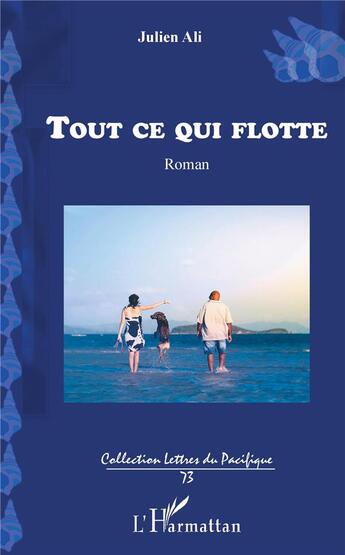 Couverture du livre « Tout ce qui flotte » de Julien Ali aux éditions L'harmattan