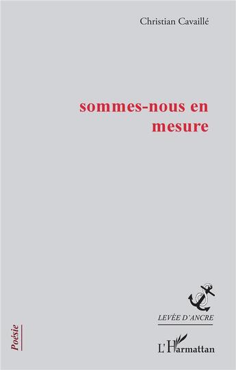 Couverture du livre « Sommes-nous en mesure » de Christian Cavaille aux éditions L'harmattan