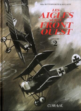 Couverture du livre « Les aigles sur le front de l'ouest t.2 » de Bill Lacey et Michael Butterworth aux éditions Clair De Lune