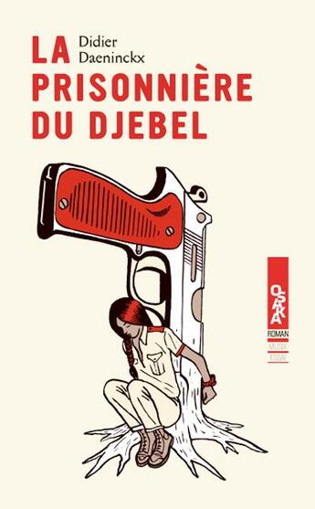 Couverture du livre « La prisonnière du djebel » de Didier Daeninckx aux éditions Oslo