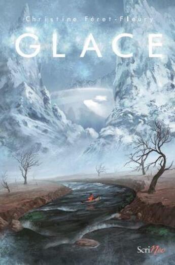 Couverture du livre « Glace » de Christine Feret-Fleury aux éditions Scrineo