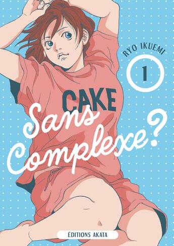 Couverture du livre « Sans complexe ? Tome 1 » de Ryo Ikuemi aux éditions Akata