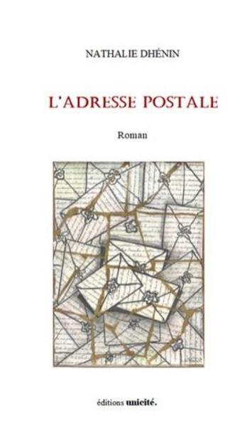 Couverture du livre « L'adresse postale » de Dhenin Nathalie aux éditions Unicite