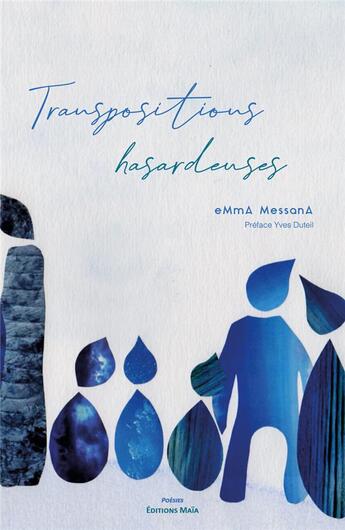 Couverture du livre « Transpositions hasardeuses » de Emma Messana aux éditions Editions Maia