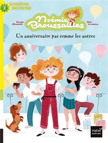 Couverture du livre « Noémie broussailles t.1 ; un anniversaire pas comme les autres » de Ingrid Chabbert et La Baleine aux éditions Hatier