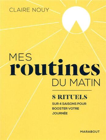 Couverture du livre « Mes routines du matin » de Claire Nouy aux éditions Marabout