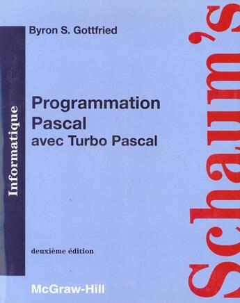 Couverture du livre « Programmation pascal avec turbo pascal cours + pb resolus » de Byron S. Gottfried aux éditions Ediscience