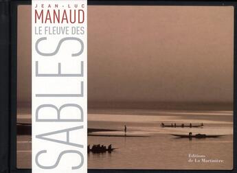 Couverture du livre « Le fleuve des sables » de Manaud/Ravache aux éditions La Martiniere