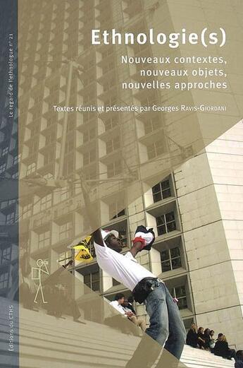 Couverture du livre « Ethnologie(s) ; nouveaux contextes, nouveaux objets, nouvelles approches » de Georges Ravis-Giordani aux éditions Cths Edition