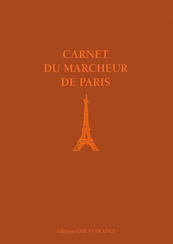 Couverture du livre « Carnet du marcheur de Paris » de Philippe Lemonnier aux éditions Ouest France