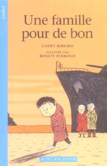 Couverture du livre « Une famille pour de bon » de Ribeiro/Perroud aux éditions Actes Sud