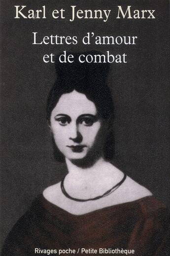 Couverture du livre « Lettres d'amour et de combat » de Karl Marx et Jenny Marx aux éditions Rivages