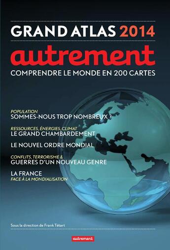 Couverture du livre « Grand atlas (édition 2014) » de Frank Tetart aux éditions Autrement