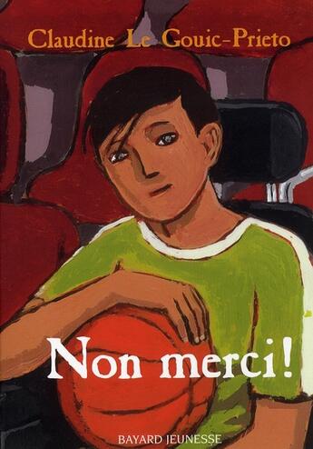 Couverture du livre « Non merci ! » de Claudine Pietro aux éditions Bayard Jeunesse