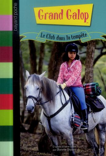 Couverture du livre « Grand galop t.697 ; le club dans la tempête » de Bonnie Bryant aux éditions Bayard Jeunesse