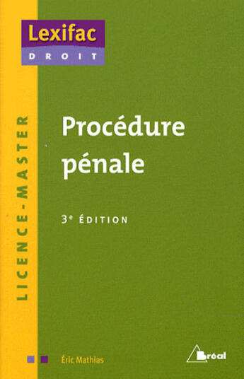 Couverture du livre « Procédure pénale (3e édition) » de Eric Mathias aux éditions Breal