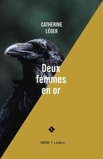 Couverture du livre « Deux femmes en or » de Leger Catherine aux éditions Lemeac