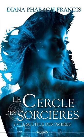 Couverture du livre « Le cercle des sorcières t.2 ; le souffle des ombres » de Diana Pharaoh Francis aux éditions Panini