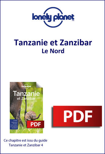 Couverture du livre « Tanzanie et Zanzibar - Le Nord » de Lonely Planet aux éditions Lonely Planet France