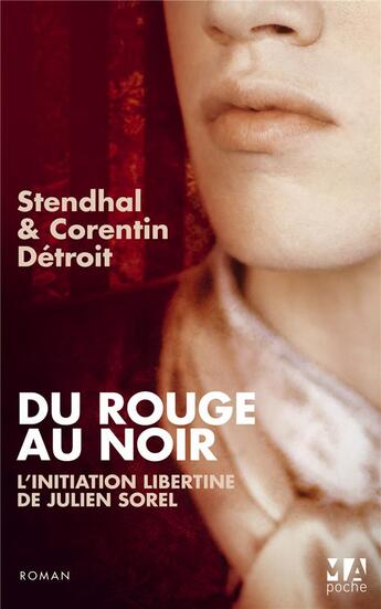 Couverture du livre « Du rouge au noir ; l'initiation libertine de Julien Sorel » de Corentin Detroit aux éditions Toucan